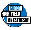 The Super High Yield Anesthesia Podcast